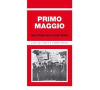 Primo maggio nella storia della classe operaia