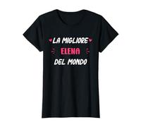 Primo Nome Elena donna la migliore Elena Maglietta