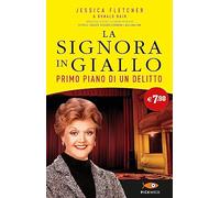 Primo piano di un delitto. La signora in giallo