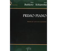 Primo piano. Metodo per i primi anni di pianoforte [Sheet music] [Jan 01, 1900]