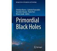 Primordial Black Holes (Copertina rigida)
