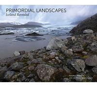Primordial Landscapes: Iceland Revealed