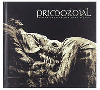 Primordial - Where Greater Men Have Fallen