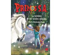 Primos S.A. 7: La leyenda de los tristes silbidos
