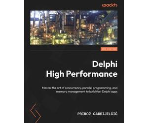 Primož Gabrijelčič Delphi High Performance (Tascabile)