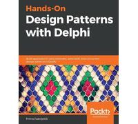 Primož Gabrijelčič Hands-On Design Patterns with Delphi (Tascabile)