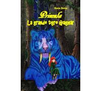 Primula. La grande tigre Giaghàr di Sonia Bottai, 2021, Youcanprint