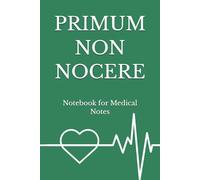 Primum Non Nocere: Notebook for Medical Notes