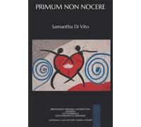 PRIMUM NON NOCERE: PREVENZIONE PRIMARIA ANTINFETTIVA: LISOZIMA, LATTOFERRI...