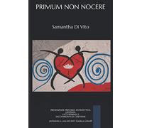 PRIMUM NON NOCERE: PREVENZIONE PRIMARIA ANTINFETTIVA: LISOZIMA, LATTOFERRINA E SACCHAROMYCES CEREVISIAE