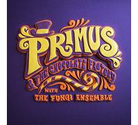 Primus - Primus & The Chocolate Factory With The Fungi Ense
