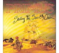 Primus - Sailing Of The Seas Of Cheese