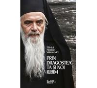 Prin dragostea ta si noi iubim