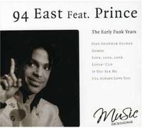 PRINCE & 94 EAST - EARLY FUNK YEARS