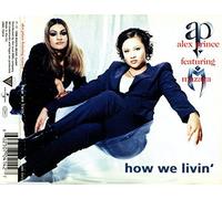 Prince,Alex Feat.Mazaya - How We Livin'