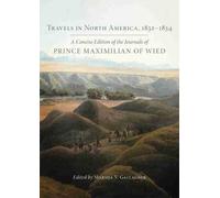 Prince Alexander Philipp Maximilia Travels in North America, (Copertina rigida)