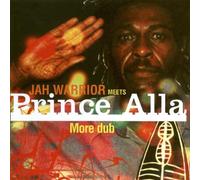 Prince Alla Meets Jah Warrior - More Dub