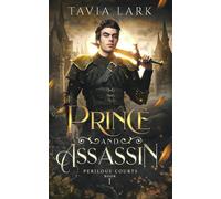 Prince and assassin. Ediz. italiana [Paperback] [Apr 19, 2024] Lark, Tavia