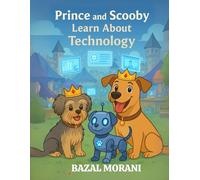 Prince and Scooby Learn About Technology