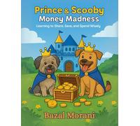 Prince and Scooby Money Madness: Learning to Share, Save, and Spend Wisely