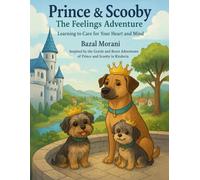 Prince and Scooby: The Feelings Adventure: Learning to Care for Your Heart and Mind