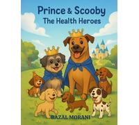 Prince and Scooby: The Health Heroes
