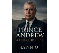 Prince Andrew: A Royal Reckoning