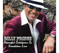 Prince, Billy - Shameful Indulgence In Scandoulous Love