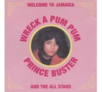 Prince Buster And The All Stars - Wreck A Pum Pum
