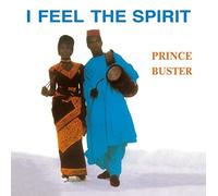 Prince Buster - I Feel The Spirit