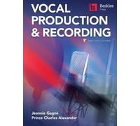 Prince Charles Alexander Jeannie Gagne Vocal Production & Recording (Tascabile)