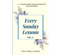 Prince Chibueze Abraham Every Sunday Lessons (Tascabile) 2020 Edition