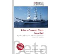 Prince Consort Class Ironclad: Royal Navy, HMS Royal Oak, HMS Prince Consort, HMS Ocean, HMS Caledonia