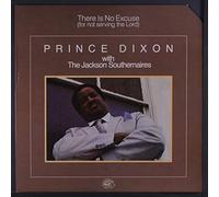 PRINCE DIXON & JACKSON SOUTHERNAIRES - there is no excuse (for not serving the lord)