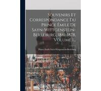 Prince E Sayn-W Souvenirs Et Correspondance Du Prince Êmile De Sayn- (Tascabile)