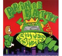 Prince Fatty - Supersize