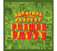 Prince Fatty - Survival Of The Fattest