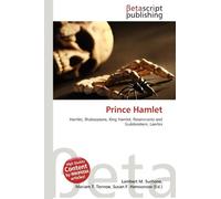 Prince Hamlet: Hamlet, Shakespeare, King Hamlet, Rosencrantz and Guildenstern, Laertes