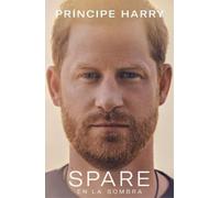 Prince Harry, The Duke of Sussex Spare (En la sombra) (Tascabile)