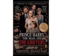Prince Harry, The Mail and the Grifters: 1