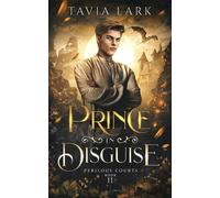 Prince in disguise. Ediz. italiana - 2024 - Triskell Edizioni