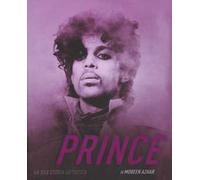 Prince. La sua storia artistica. Ediz. illustrata