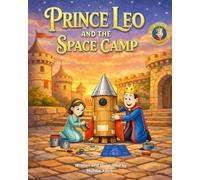 Prince Leo and the Space Camp