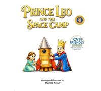 Prince Leo and the Space Camp (CVI Friendly Edition)