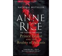 Prince Lestat and the Realms of Atlantis: The Vampire Chronicles: 12