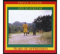 Prince Mantee & Blackstar - Tears Of Oppression