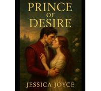 Prince of Desire”: A Love Too Dangerous to Deny