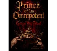 Prince Of The Omnipotent - Gangs And Blood: Light Novel (Volume 1)