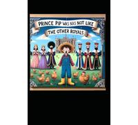 Prince Pip was not like the other royals