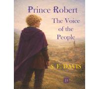 Prince Robert: The Voice of the People